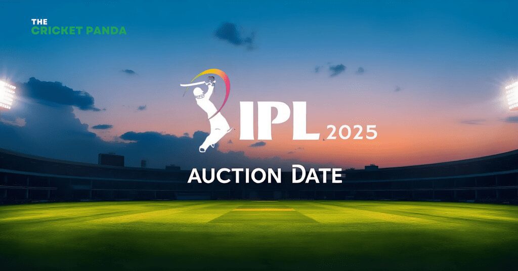 IPL 2025 Auction Date