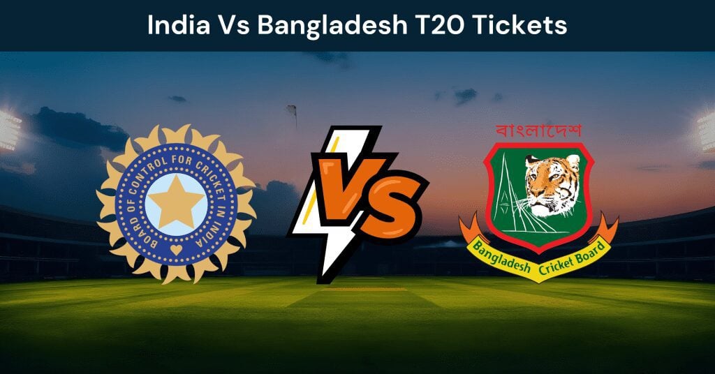 India vs Bangladesh T20 Tickets