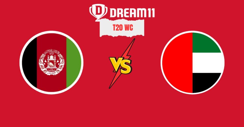 AFG vs UAE 28th Match Dream11 Prediction T20 WC